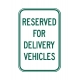 PD-420 Reserved For Delivery Vehicles