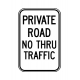 PD-770 Private Road No Thru Traffic
