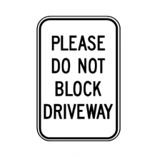 PD-790 Please Do Not Block Driveway