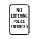 PD-870 No Loitering Police Enforced