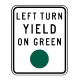 R10-12 Left Turn Yield On Green Ball