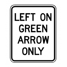 R10-5 Left Turn On Green Arrow Only