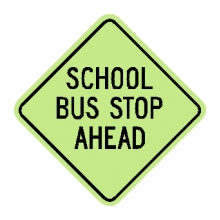 S3-1 School Bus Stop Ahead