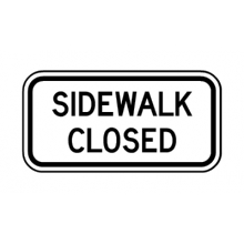 R9-9 Sidewalk Closed