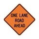 W20-4 One Lane Road