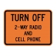 W22-2 Turn Off 2 Way Radio & Cell Phone