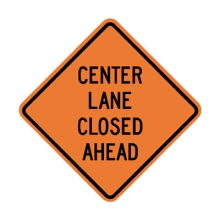 W9-3 Center Lane Closed Ahead