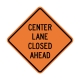 W9-3 Center Lane Closed Ahead