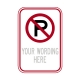 R7-31 No Parking Custom