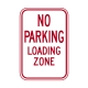 R7-6 No Parking Loading Zone