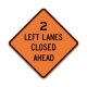 W20-5AL 2 Left Lanes Closed