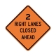 W20-5AR 2 Right Lanes Closed